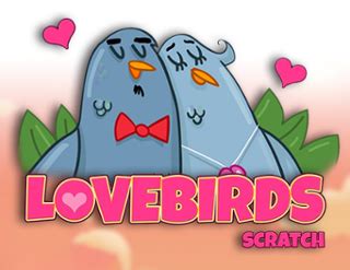Jogue Lovebirds Scratch online